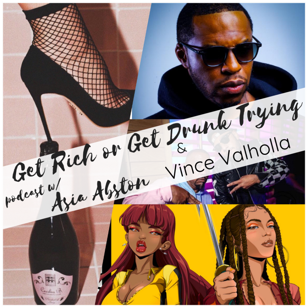Vince Valholla interview on the Get Rich or Get Drunk Trying Podcast