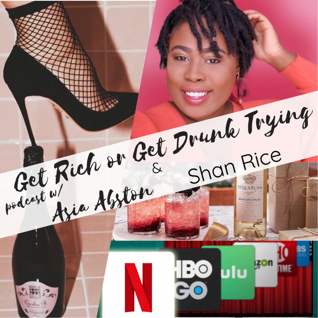 Get Rich or Get Drunk Trying podcast